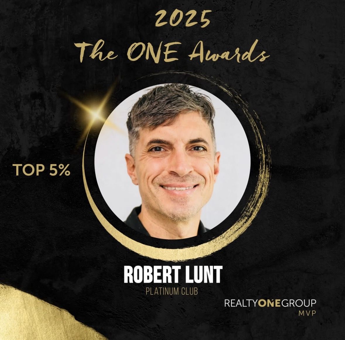 2025 The ONE Awards: Robert Lunt, Top 5%, Platinum Club, Realty ONE Group MVP